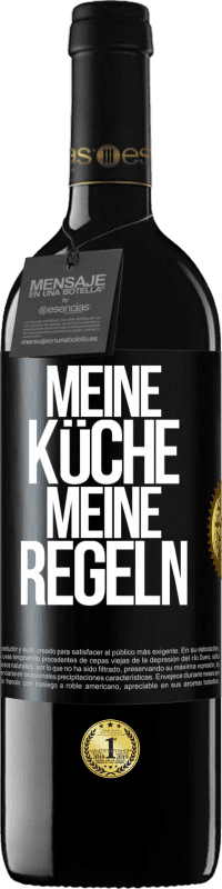 39,95 € Kostenloser Versand | Rotwein RED Ausgabe MBE Reserve Meine Küche, meine Regeln Schwarzes Etikett. Anpassbares Etikett Reserve 12 Monate Ernte 2016 Tempranillo