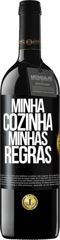 Envio grátis | Vinho tinto Edição RED MBE Reserva Minha cozinha, minhas regras Etiqueta Preta. Etiqueta personalizável Reserva 12 Meses Colheita 2014 Tempranillo