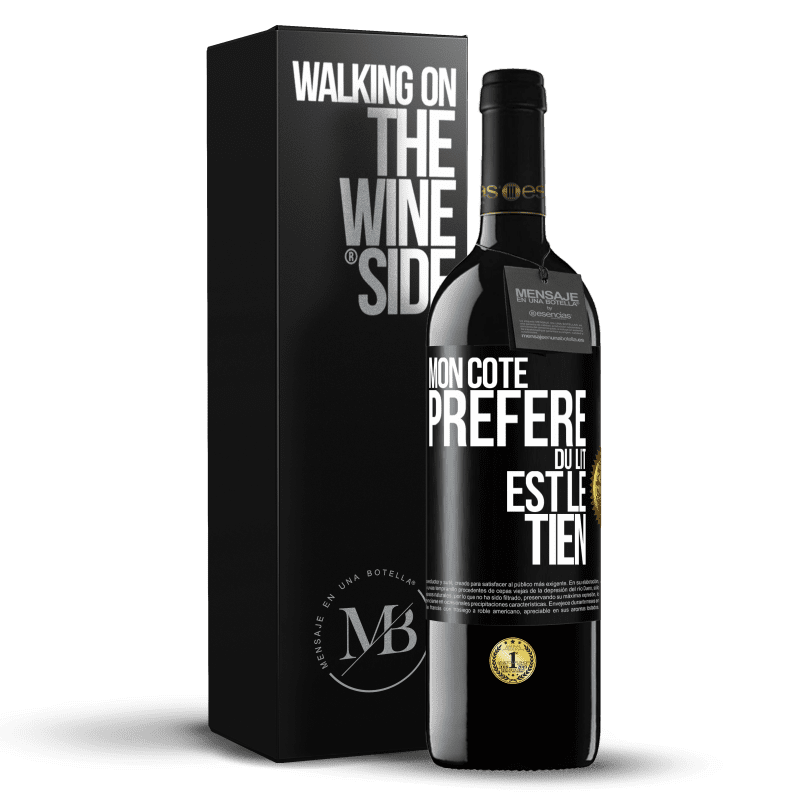 39,95 € Envoi gratuit | Vin rouge Édition RED MBE Réserve Mon côté préféré du lit est le tien Étiquette Noire. Étiquette personnalisable Réserve 12 Mois Récolte 2014 Tempranillo