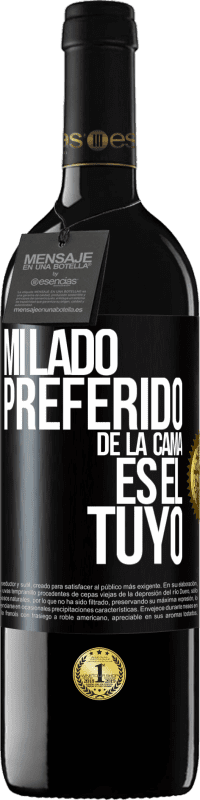 Envío gratis | Vino Tinto Edición RED MBE Reserva Mi lado preferido de la cama es el tuyo Etiqueta Negra. Etiqueta personalizable Reserva 12 Meses Cosecha 2014 Tempranillo