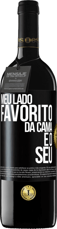 Envio grátis | Vinho tinto Edição RED MBE Reserva Meu lado favorito da cama é o seu Etiqueta Preta. Etiqueta personalizável Reserva 12 Meses Colheita 2014 Tempranillo