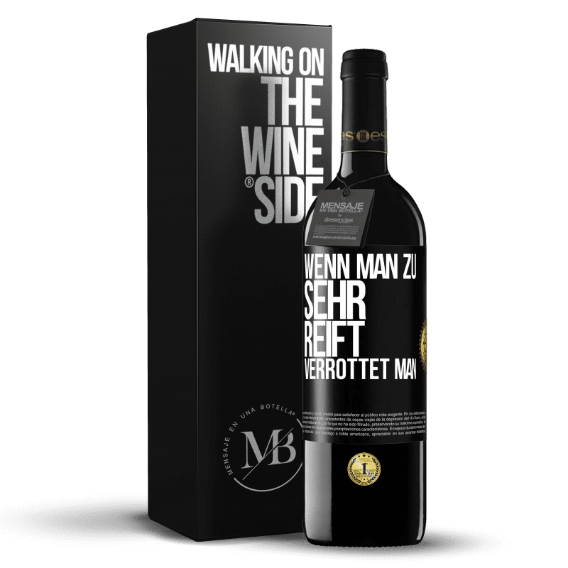 39,95 € Kostenloser Versand | Rotwein RED Ausgabe MBE Reserve Wenn man zu sehr reift, verrottet man Schwarzes Etikett. Anpassbares Etikett Reserve 12 Monate Ernte 2016 Tempranillo