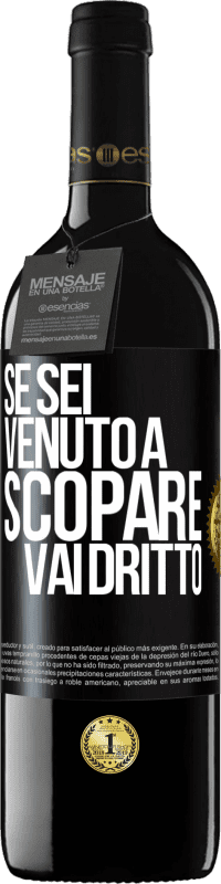 Spedizione Gratuita | Vino rosso Edizione RED MBE Riserva Se sei venuto a scopare, vai dritto Etichetta Nera. Etichetta personalizzabile Riserva 12 Mesi Raccogliere 2014 Tempranillo