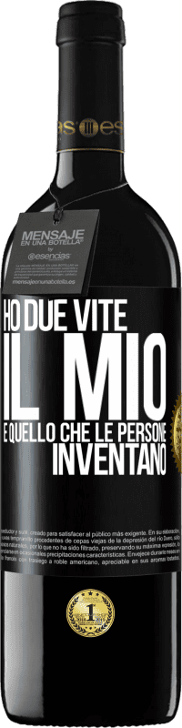 Spedizione Gratuita | Vino rosso Edizione RED MBE Riserva Ho due vite. Il mio e quello che le persone inventano Etichetta Nera. Etichetta personalizzabile Riserva 12 Mesi Raccogliere 2014 Tempranillo