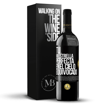 «Tú. Mi estrella perfecta en el cielo equivocado» Edición RED MBE Reserva