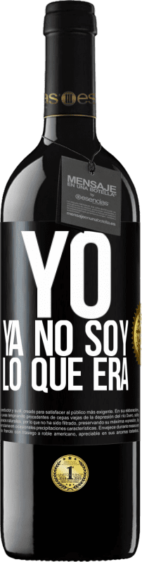 Envío gratis | Vino Tinto Edición RED MBE Reserva Yo ya no soy lo que era Etiqueta Negra. Etiqueta personalizable Reserva 12 Meses Cosecha 2014 Tempranillo