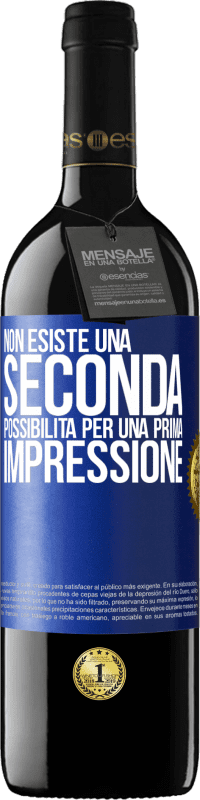 39,95 € | Vino rosso Edizione RED MBE Riserva Non esiste una seconda possibilità per una prima impressione Etichetta Blu. Etichetta personalizzabile Riserva 12 Mesi Raccogliere 2015 Tempranillo