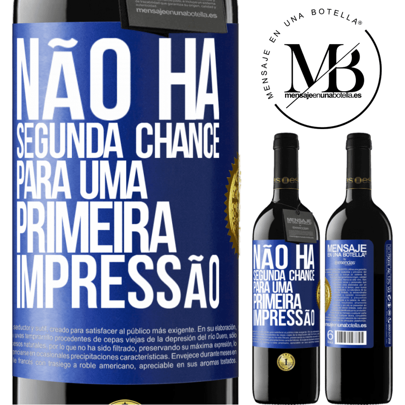 39,95 € Envio grátis | Vinho tinto Edição RED MBE Reserva Não há segunda chance para uma primeira impressão Etiqueta Azul. Etiqueta personalizável Reserva 12 Meses Colheita 2015 Tempranillo