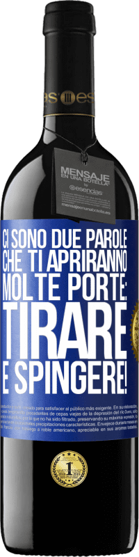 39,95 € Spedizione Gratuita | Vino rosso Edizione RED MBE Riserva Ci sono due parole che ti apriranno molte porte: tirare e spingere! Etichetta Blu. Etichetta personalizzabile Riserva 12 Mesi Raccogliere 2015 Tempranillo