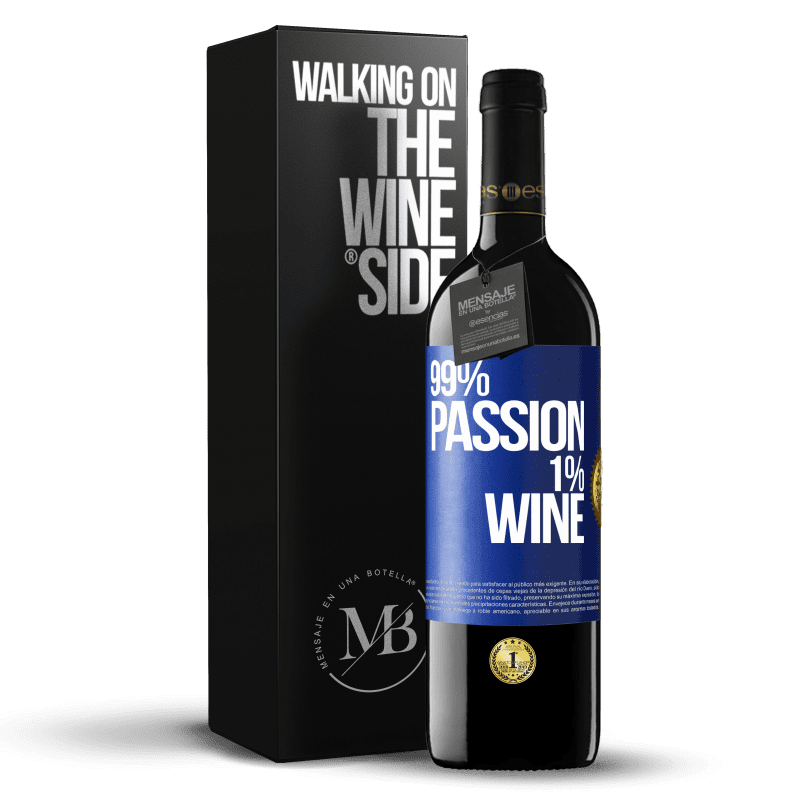 24,95 € Free Shipping | Red Wine RED Edition Crianza 6 Months 99% passion, 1% wine Blue Label. Customizable label Aging in oak barrels 6 Months Harvest 2019 Tempranillo