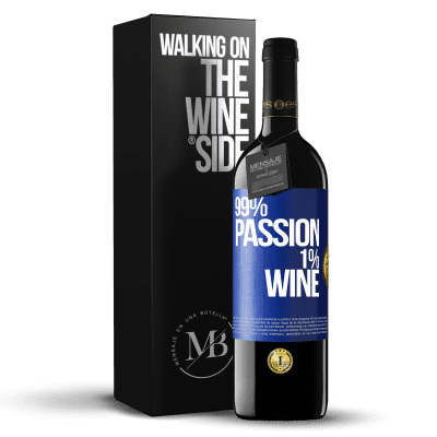 «99% passion, 1% wine» RED Edition Crianza 6 Months