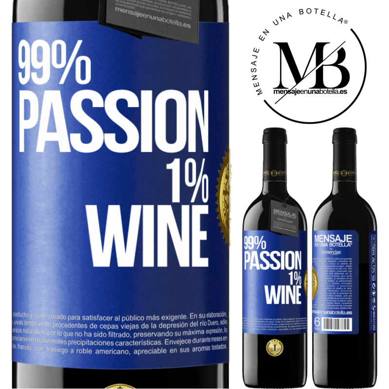 39,95 € Envio grátis | Vinho tinto Edição RED MBE Reserva 99% passion, 1% wine Etiqueta Azul. Etiqueta personalizável Reserva 12 Meses Colheita 2014 Tempranillo