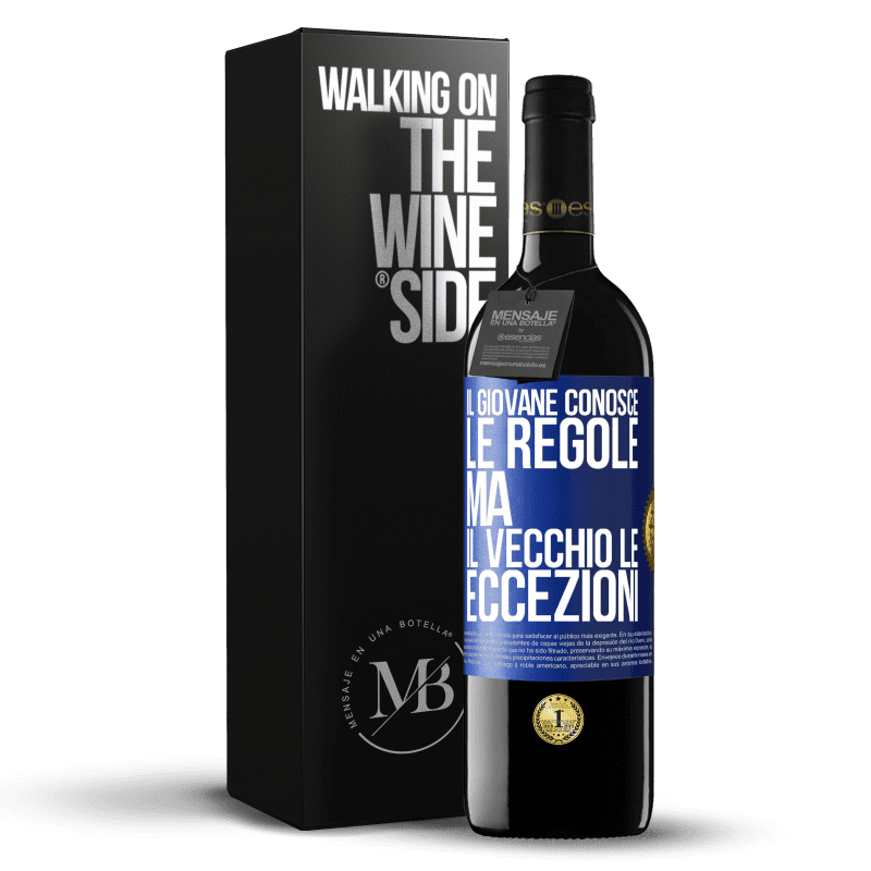 39,95 € Spedizione Gratuita | Vino rosso Edizione RED MBE Riserva Il giovane conosce le regole, ma il vecchio le eccezioni Etichetta Blu. Etichetta personalizzabile Riserva 12 Mesi Raccogliere 2015 Tempranillo