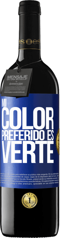 免费送货 | 红酒 RED版 MBE 预订 Mi color preferido es: verte 蓝色标签. 可自定义的标签 预订 12 个月 收成 2014 Tempranillo