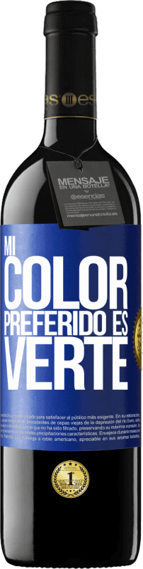 39,95 € Envío gratis | Vino Tinto Edición RED MBE Reserva Mi color preferido es: verte Etiqueta Azul. Etiqueta personalizable Reserva 12 Meses Cosecha 2014 Tempranillo