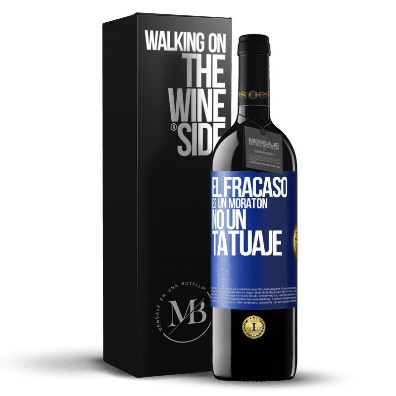 39,95 € Envío gratis | Vino Tinto Edición RED MBE Reserva El fracaso es un moratón, no un tatuaje Etiqueta Azul. Etiqueta personalizable Reserva 12 Meses Cosecha 2015 Tempranillo