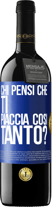 39,95 € | Vino rosso Edizione RED MBE Riserva chi pensi che ti piaccia così tanto? Etichetta Blu. Etichetta personalizzabile Riserva 12 Mesi Raccogliere 2015 Tempranillo