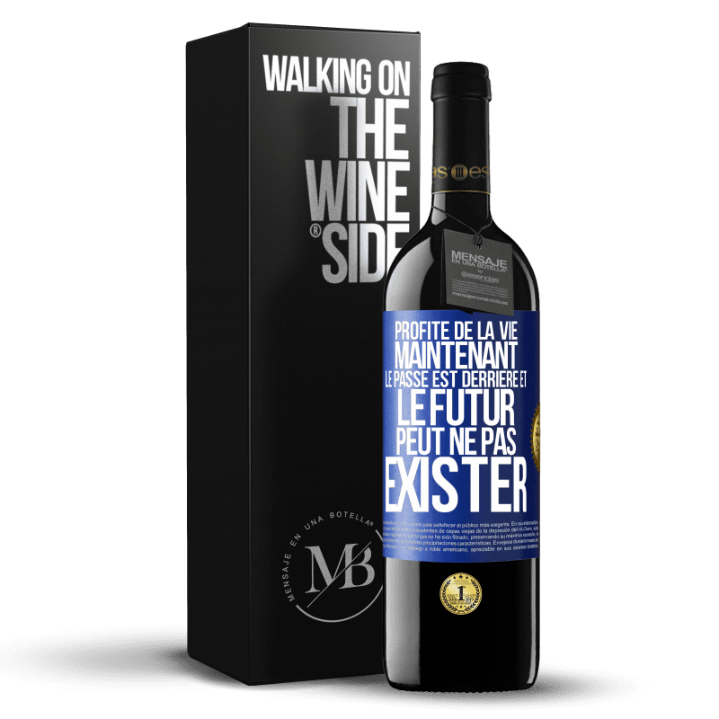 39,95 € Envoi gratuit | Vin rouge Édition RED MBE Réserve Profite de la vie maintenant, le passé est derrière et le futur peut ne pas exister Étiquette Bleue. Étiquette personnalisable Réserve 12 Mois Récolte 2016 Tempranillo