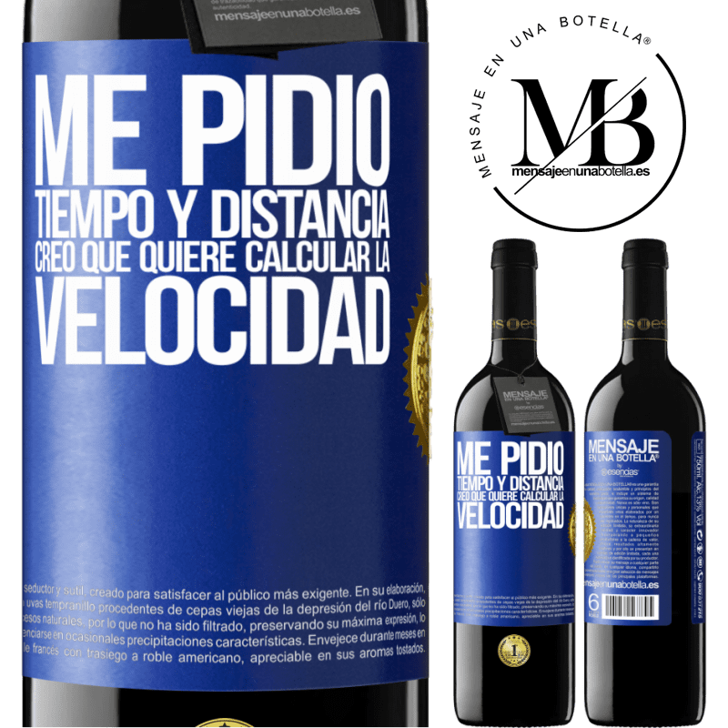 39,95 € Envío gratis | Vino Tinto Edición RED MBE Reserva Me pidió tiempo y distancia. Creo que quiere calcular la velocidad Etiqueta Azul. Etiqueta personalizable Reserva 12 Meses Cosecha 2014 Tempranillo