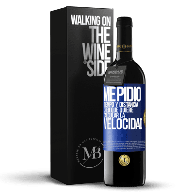 «Me pidió tiempo y distancia. Creo que quiere calcular la velocidad» Edición RED MBE Reserva