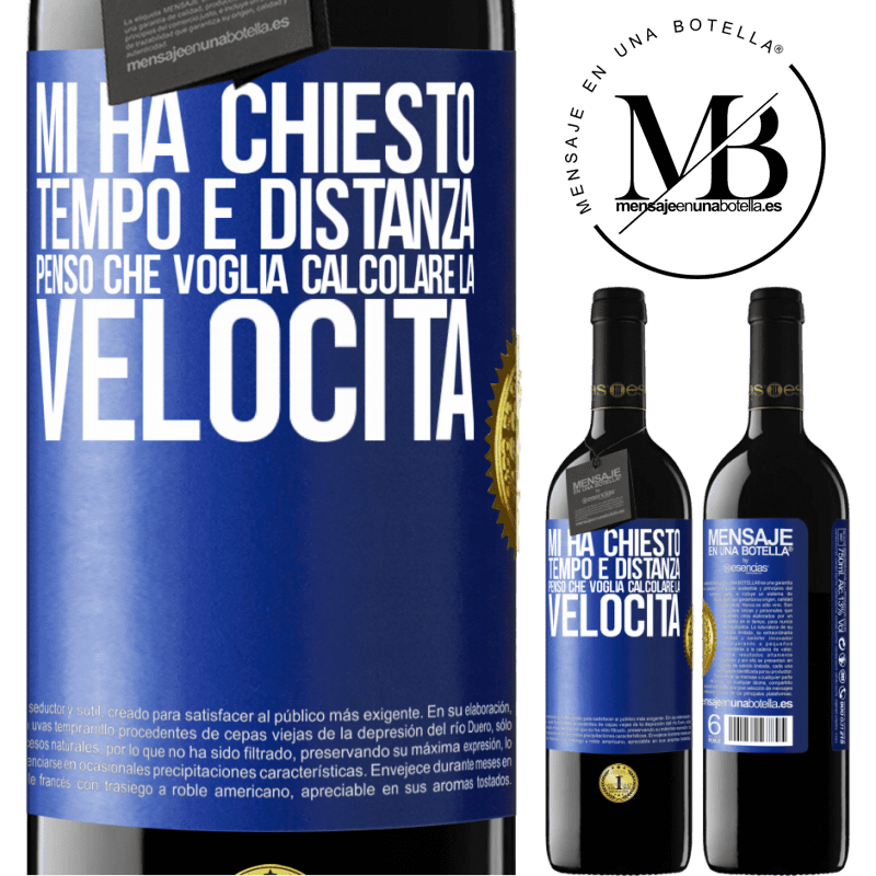 39,95 € Spedizione Gratuita | Vino rosso Edizione RED MBE Riserva Mi ha chiesto tempo e distanza. Penso che voglia calcolare la velocità Etichetta Blu. Etichetta personalizzabile Riserva 12 Mesi Raccogliere 2014 Tempranillo