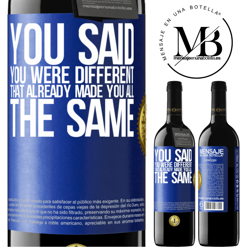 39,95 € Free Shipping | Red Wine RED Edition MBE Reserve You said you were different, that already made you all the same Blue Label. Customizable label Reserve 12 Months Harvest 2014 Tempranillo