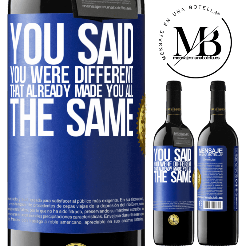 39,95 € Free Shipping | Red Wine RED Edition MBE Reserve You said you were different, that already made you all the same Blue Label. Customizable label Reserve 12 Months Harvest 2015 Tempranillo