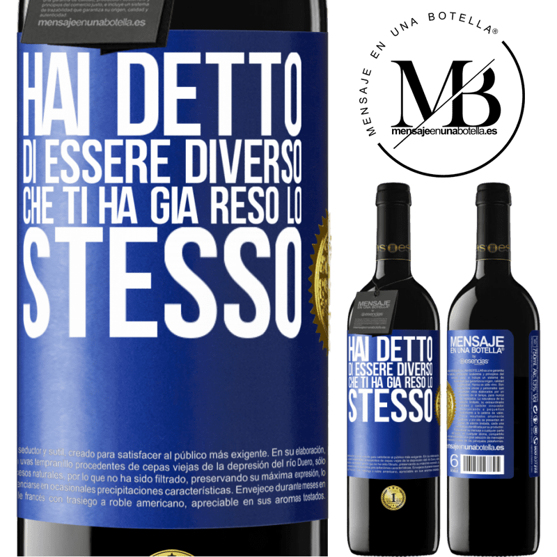 39,95 € Spedizione Gratuita | Vino rosso Edizione RED MBE Riserva Hai detto di essere diverso, che ti ha già reso lo stesso Etichetta Blu. Etichetta personalizzabile Riserva 12 Mesi Raccogliere 2015 Tempranillo