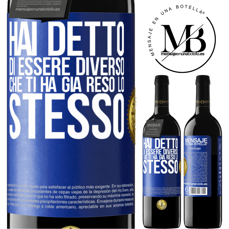 39,95 € Spedizione Gratuita | Vino rosso Edizione RED MBE Riserva Hai detto di essere diverso, che ti ha già reso lo stesso Etichetta Blu. Etichetta personalizzabile Riserva 12 Mesi Raccogliere 2016 Tempranillo