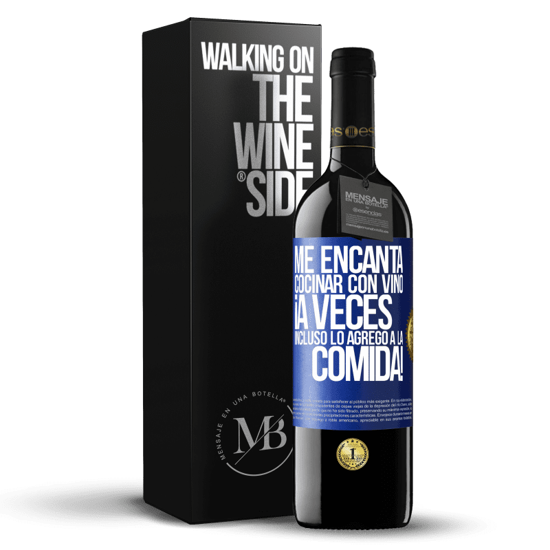 39,95 € Envío gratis | Vino Tinto Edición RED MBE Reserva Me encanta cocinar con vino. ¡A veces incluso lo agrego a la comida! Etiqueta Azul. Etiqueta personalizable Reserva 12 Meses Cosecha 2015 Tempranillo