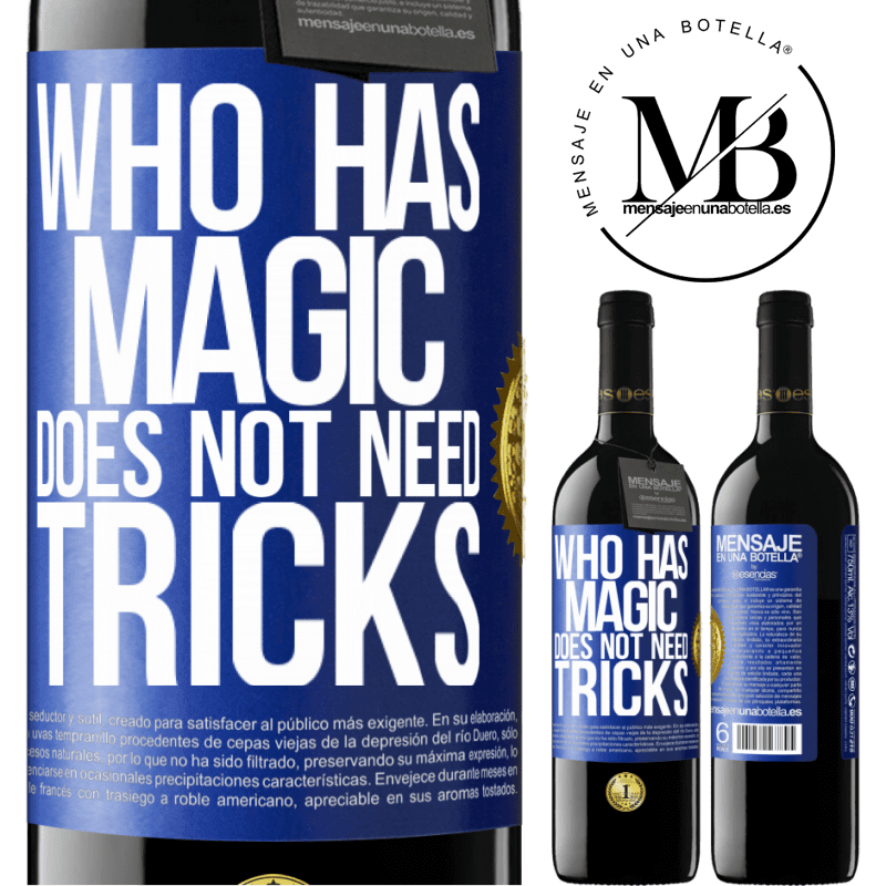 39,95 € Free Shipping | Red Wine RED Edition MBE Reserve Who has magic does not need tricks Blue Label. Customizable label Reserve 12 Months Harvest 2014 Tempranillo