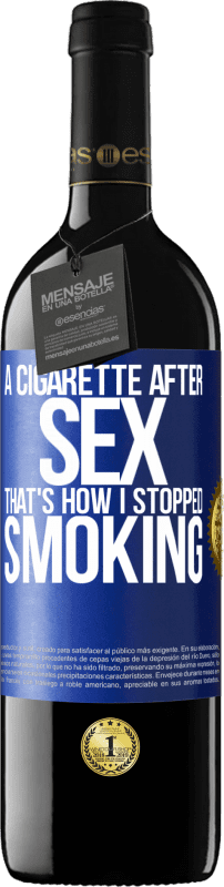 39,95 € | 赤ワイン REDエディション MBE 予約する セックスの後のタバコ。それは私が喫煙をやめた方法です 青いタグ. カスタマイズ可能なラベル 予約する 12 月 収穫 2014 Tempranillo