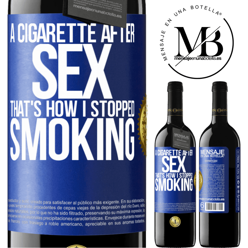 39,95 € Free Shipping | Red Wine RED Edition MBE Reserve A cigarette after sex. That's how I stopped smoking Blue Label. Customizable label Reserve 12 Months Harvest 2014 Tempranillo