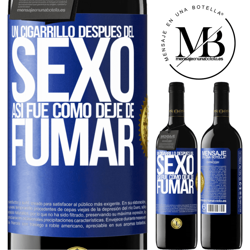 39,95 € Envío gratis | Vino Tinto Edición RED MBE Reserva Un cigarrillo después del sexo. Así fue como dejé de fumar Etiqueta Azul. Etiqueta personalizable Reserva 12 Meses Cosecha 2016 Tempranillo