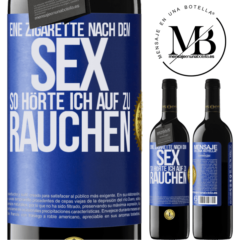 39,95 € Kostenloser Versand | Rotwein RED Ausgabe MBE Reserve Eine Zigarette nach dem Sex. So hörte ich auf zu rauchen Blaue Markierung. Anpassbares Etikett Reserve 12 Monate Ernte 2014 Tempranillo