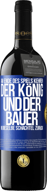 39,95 € Kostenloser Versand | Rotwein RED Ausgabe MBE Reserve Am Ende des Spiels kehren der König und der Bauer in dieselbe Schachtel zurück Blaue Markierung. Anpassbares Etikett Reserve 12 Monate Ernte 2014 Tempranillo