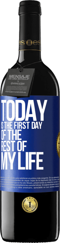 39,95 € | 赤ワイン REDエディション MBE 予約する 今日は私の人生の最初の日です 青いタグ. カスタマイズ可能なラベル 予約する 12 月 収穫 2014 Tempranillo