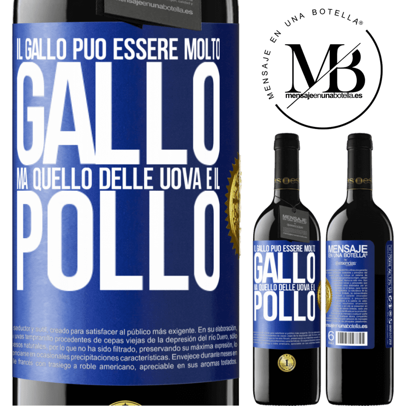 39,95 € Spedizione Gratuita | Vino rosso Edizione RED MBE Riserva Il gallo può essere molto gallo, ma quello delle uova è il pollo Etichetta Blu. Etichetta personalizzabile Riserva 12 Mesi Raccogliere 2015 Tempranillo