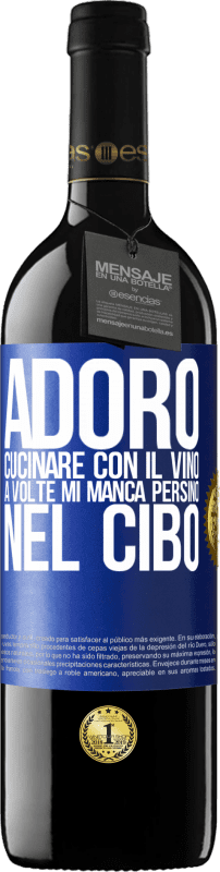 39,95 € | Vino rosso Edizione RED MBE Riserva Adoro cucinare con il vino. A volte mi manca persino nel cibo Etichetta Blu. Etichetta personalizzabile Riserva 12 Mesi Raccogliere 2016 Tempranillo