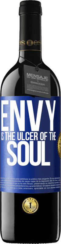 39,95 € | Red Wine RED Edition MBE Reserve Envy is the ulcer of the soul Blue Label. Customizable label Reserve 12 Months Harvest 2015 Tempranillo