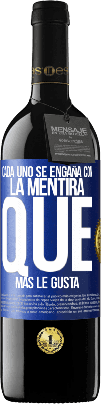 39,95 € | Vino Tinto Edición RED MBE Reserva Cada uno se engaña con la mentira que más le gusta Etiqueta Azul. Etiqueta personalizable Reserva 12 Meses Cosecha 2015 Tempranillo