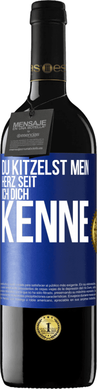 39,95 € Kostenloser Versand | Rotwein RED Ausgabe MBE Reserve Du kitzelst mein Herz seit ich dich kenne Blaue Markierung. Anpassbares Etikett Reserve 12 Monate Ernte 2016 Tempranillo