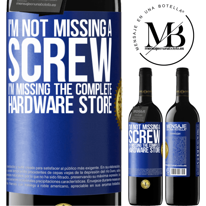 24,95 € Free Shipping | Red Wine RED Edition Crianza 6 Months I'm not missing a screw, I'm missing the complete hardware store Blue Label. Customizable label Aging in oak barrels 6 Months Harvest 2019 Tempranillo