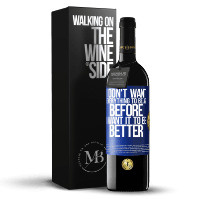 «I don't want everything to be as before, I want it to be better» RED Edition MBE Reserve
