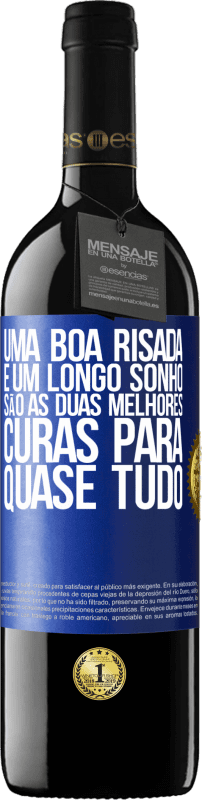 39,95 € | Vinho tinto Edição RED MBE Reserva Uma boa risada e um longo sonho são as duas melhores curas para quase tudo Etiqueta Azul. Etiqueta personalizável Reserva 12 Meses Colheita 2015 Tempranillo