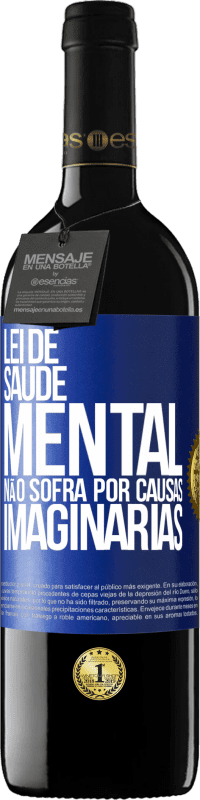 «Lei de Saúde Mental: Não sofra por causas imaginárias» Edição RED MBE Reserva