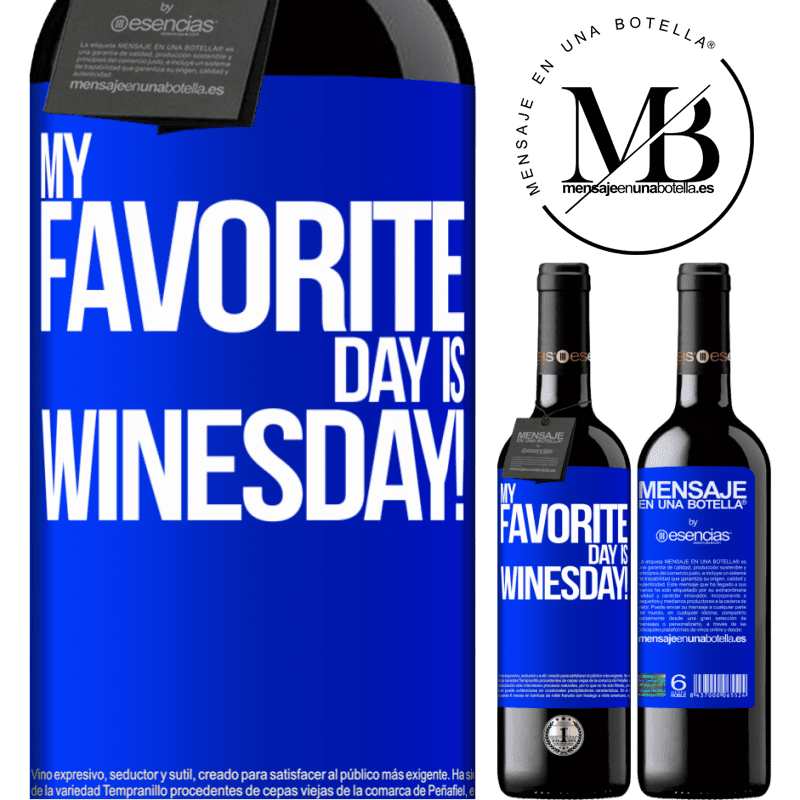 «My favorite day is winesday!» REDエディション MBE 予約する