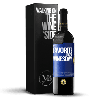 «My favorite day is winesday!» REDエディション MBE 予約する