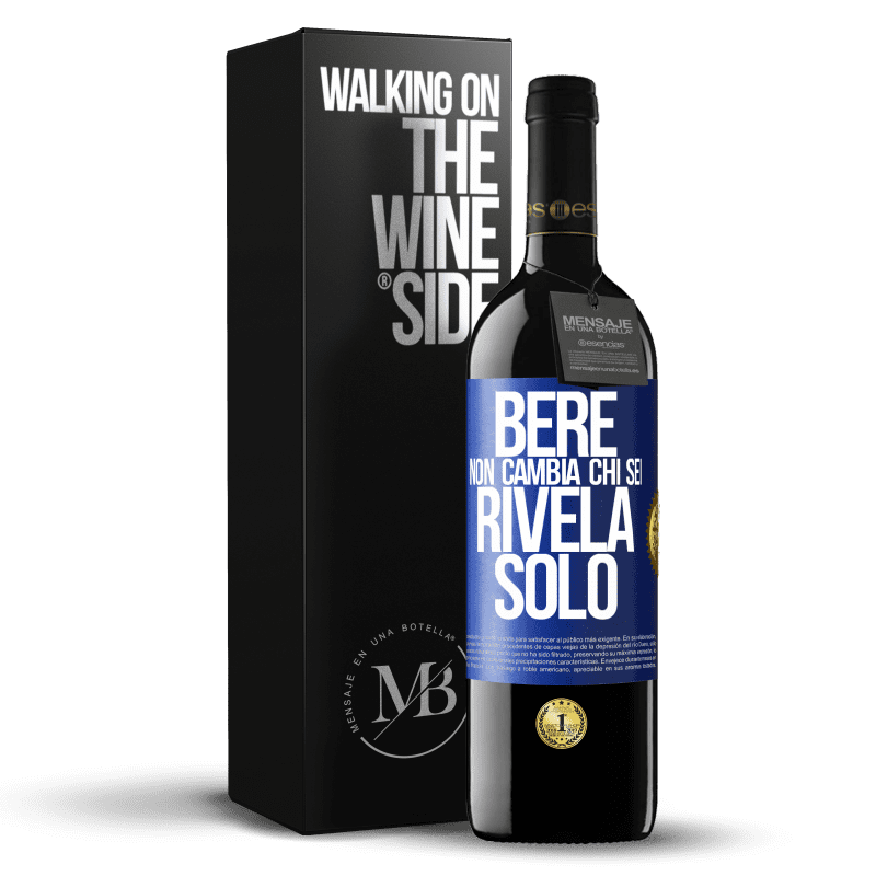 39,95 € Spedizione Gratuita | Vino rosso Edizione RED MBE Riserva Bere non cambia chi sei, rivela solo Etichetta Blu. Etichetta personalizzabile Riserva 12 Mesi Raccogliere 2015 Tempranillo