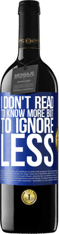 «I don't read to know more, but to ignore less» RED Edition MBE Reserve